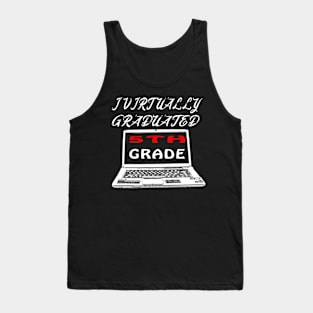 I Virtually Graduated 5th Grade Tank Top